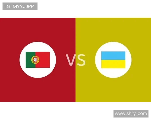 葡萄牙与乌克兰精彩对决回放分析及比赛亮点总结
